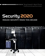 Cover of: Security 2020: Reduce Security Risks This Decade by 