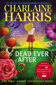 Cover of: Dead ever after : a Sookie Stackhouse novel by 