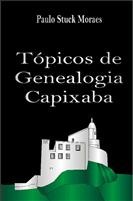 Cover of: Tópicos de Genealogia Capixaba by 
