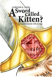 A Sword Called…Kitten? by Gordon A. Long