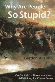 Cover of: Why Are People So Stupid? by 