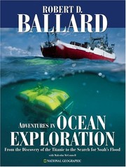 Cover of: Adventures in Ocean Exploration: From the Discovery of the Titanic to the Search for Noah's Flood by 
