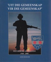 Cover of: 'Uit die Gemeenskap vir die Gemeenskap': Die geskiedenis van die Pietersburg-Kommando, 1948-2008