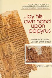 Cover of: By His Own Hand Upon Papyrus by Charles M. Larson