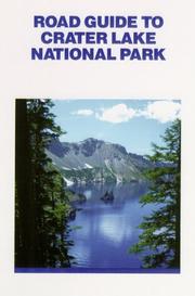 Cover of: Road Guide to Crater Lake National Park, Second Edition