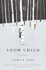 Cover of: The Snow Child: A Novel