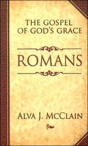 Cover of: The Gospel of God’s Grace: Romans