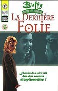 Buffy contre les vampires Spécial #3, La dernière folie