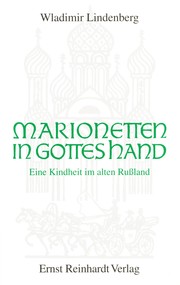 Cover of: Marionetten in Gottes Hand: Eine Kindheit im alten Rußland