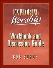 Exploring worship by Bob Sorge