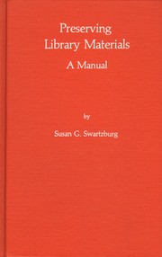 Cover of: Preserving library materials by Susan G. Swartzburg, Susan G. Swartzburg