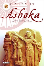 Cover of: Ashoka: the search for India's lost emperor