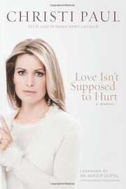 Cover of: Love isn't supposed to hurt: a memoir