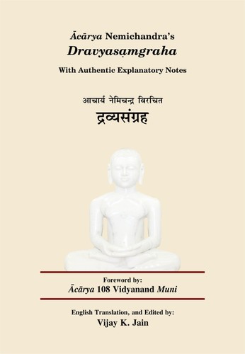 Acarya Nemichandra's Dravyasamgraha - With Authentic Explanatory Notes by 