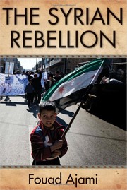 Cover of: The Syrian rebellion by Fouad Ajami