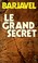 Cover of: Le grand secret