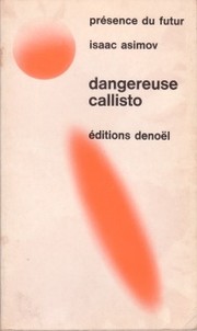 Cover of: Dangereuse Callisto by Isaac Asimov