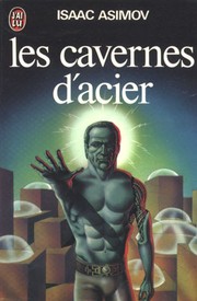 Cover of: Les cavernes d'acier by 