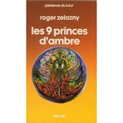 Cover of: Le Cycle des Princes d'Ambre, Tome I, Les 9 princes d'ambre by 