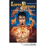 Cover of: Larry Poppers et le secret de l'arôme interdit   Zoom Voir une image plus grande (avec un zoom)  Partagez vos propres images client Larry Poppers et le secret de l'arôme interdit