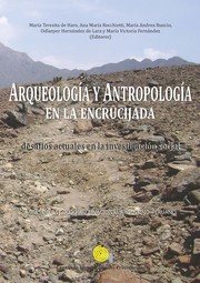 Cover of: Arqueología y antropología en la encrucijada : desafíos actuales en la investigación social