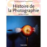 Cover of: Histoire de la photographie : De 1839 à nos jours