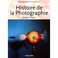 Cover of: Histoire de la photographie : De 1839 à nos jours