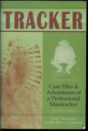 Cover of: Tracker: case files & adventures of a professional mantracker