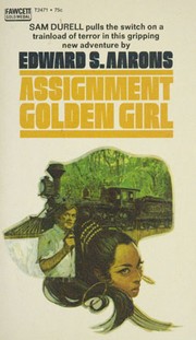 Cover of: Assignment Golden Girl by Edward S. Aarons