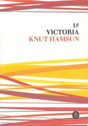 Cover of: Victoria by Knut Hamsun ; vert. [uit het Noors] door Cora Polet ; met een voorw. van Cornelis van den Berg