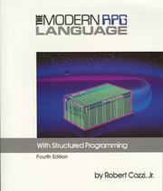 The modern RPG language with structured programming by Robert Cozzi