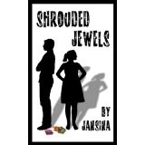 Shrouded Jewels by Jansina