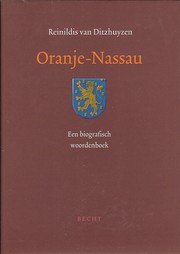 Cover of: Oranje-Nassau: een biografisch woordenboek