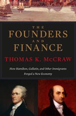 Cover of: The founders and finance: how Hamilton, Gallatin, and other immigrants forged a new economy