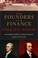 Cover of: The founders and finance