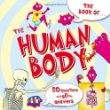 Cover of: The Book of the Human Body: 50 Questions and All the Answers