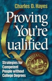 Proving you're qualified by Charles D. Hayes