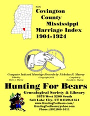 Cover of: Covington Co MS Marriages 1904-1924 by managed by Dixie A Murray, dixie_murray@yahoo.com