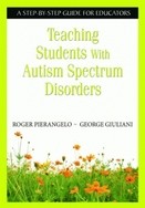 Cover of: Teaching students with autism spectrum disorders by Roger Pierangelo, Roger Pierangelo