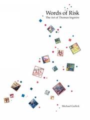 Cover of: Words of risk: the art of Thomas Ingmire