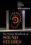 Cover of: The Oxford handbook of sound studies