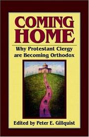 Cover of: Coming Home: Why Protestant Clergy Are Becoming Orthodox
