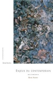 Cover of: Enjeux du contemporain. Études sur la littérature actuelle