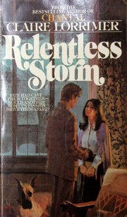 Cover of: Relentless storm by Claire Lorrimer