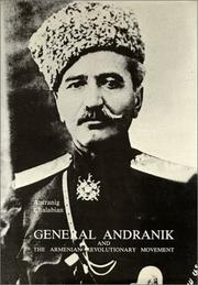 Cover of: General Andranik and the Armenian Revolutionary Movement by Dr. Antranig Chalabian