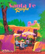 Cover of: Santa Fe recipe: a cookbook of recipes from favorite local restaurants