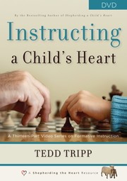 Cover of: Instructing a Child's Heart [videorecording]