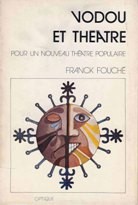 Vodou et théâtre pour un nouveau théâtre populaire by Franck Fouché