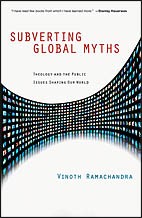 Cover of: Subverting global myths: theology and the public issues shaping our world