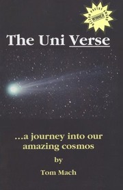 Cover of: The Uni Verse: a journey into our amazing cosmos